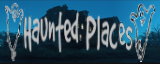 Haunted Places
