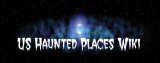Wiki List of Haunted Places in the US